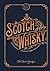Story Of Scotch Whisky