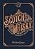Scotch Whisky by Tom Bruce-Gardyne