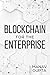 Blockchain for the Enterprise by Manav Gupta