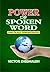 Power of Spoken Word Practically Demonstrated