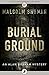 Burial Ground (The Alan Graham Mysteries Book 1)