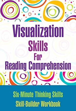 Visualization Skills for Reading Comprehension (Six-Minute Thinking Skills Book 2)