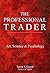 THE PROFESSIONAL TRADER by Tarun Goyal