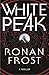 White Peak: A Thriller