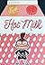 Hot Milk