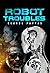 Robot Troubles