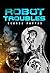 Robot Troubles