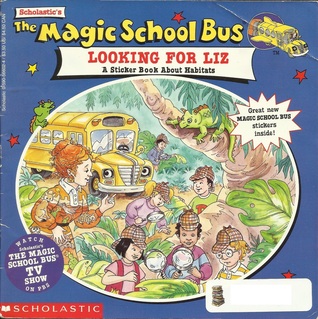 The Magic School Bus: Looking for Liz (Paperback)