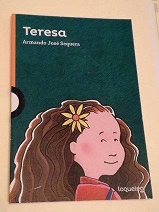 El Libro De Teresa (Armando Jose Sequera)