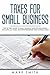 Taxes for Small Business by Mark          Smith