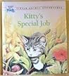 Kitty's Special Job (Little Animal Adventures)