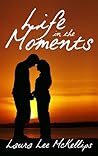 Life in the Moments