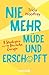 Nie mehr müde und erschöpft by Tricia Woolfrey