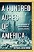 A Hundred Acres of America:...