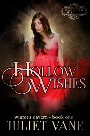 Hollow Wishes (Haunted Halls: Winter's Cavern, #1)