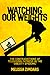 Watching Our Weights: The Contradictions of Televising Fatness in the “Obesity Epidemic”