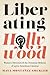 Liberating Hollywood: Women Directors and the Feminist Reform of 1970s American Cinema