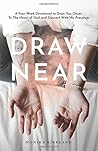 Draw Near: A Four...