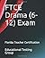 FTCE Drama (6-12) Exam: Flo...