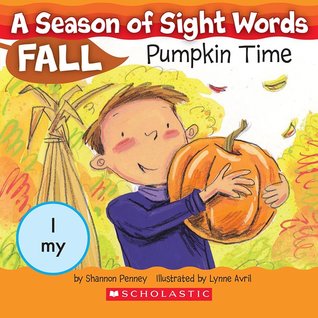 Pumpkin Time (A Season of Sight Words Fall)