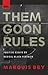 Them Goon Rules by Marquis Bey