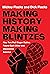Making History / Making Bli...
