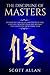 The Discipline of Masters: Destroy Big Obstacles, Master Your Time, Capture Creative Ideas and Become the Leader You Were Born to Be