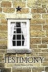 Testimony: Book Three of the Still Small Voice Trilogy