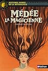 Médée la Magicienne
