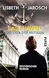 Last Haven – Die Liga der Mutigen by Lisbeth Jarosch