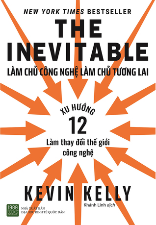 The Inevitable: Làm Chủ Công Nghệ Làm Chủ Tương Lai