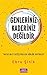 Genleriniz Kaderiniz Degildir; Hayatinizi Degistirecek Günlük Rutinler