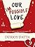 Our Impossible Love: Part 9: (Penguin Petit)