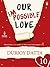 Our Impossible Love: Part 10