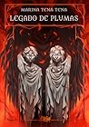 Legado de plumas by Marina Tena Tena