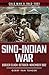 Sino-Indian War: Border Cla...