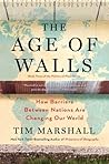 The Age of Walls:...