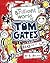 The Brilliant World of Tom Gates by Liz Pichon The Brilliant World of Tom Gates by Liz Pichon