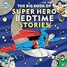 The Big Book of Super Hero Bedtime Stories