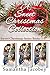 A Sweet Christmas Collection: Sweet Christmas Series books 1-3