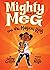 Mighty Meg and the Magical ...
