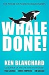 Book cover for Whale Done!: The Power of Positive Relationships