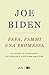 Papà, fammi una promessa by Joe Biden