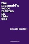 The Mermaid's Voice Returns in This One by Amanda Lovelace