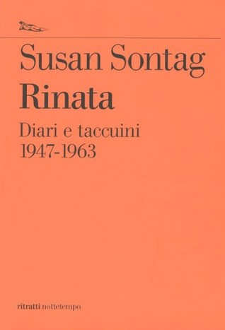 Rinata: Diari e taccuini 1947-1963