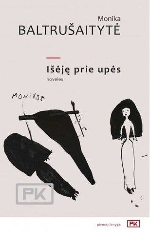 Išėję prie upės