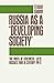 Russia as a 'Developing Soc...