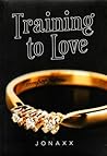 Training To Love