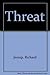 Threat