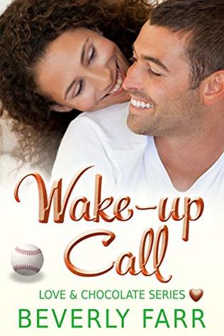 Wake-up Call (Love and Chocolate, #4)